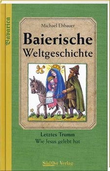 Baierische Weltgeschichte, Band 2