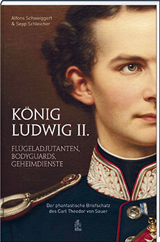 König Ludwig II. – Flügeladjutanten, Bodyguards, Geheimdienste